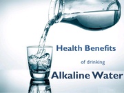 The Health Benefits of Drinking Alkaline Water