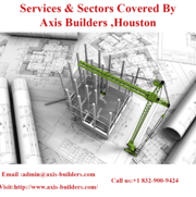  Services and Sectors covered by Axis Builders, Houston