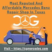 Most Reputed And Affordable Mercedes Benz Repair Shop In Texas