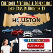 Checkout Affordable Dependable Used Cars In Houston TX