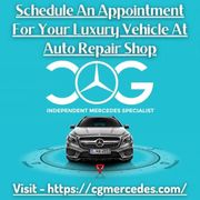 Schedule An Appointment For Your Luxury Vehicle At Auto Repair Shop