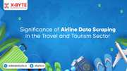Significance of Airline Data Scraping in the Travel and Tourism Sector