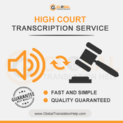 High Court Transcription Service - Global Translation Help